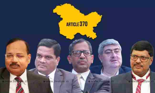 अनुच्छेद 370 : सुप्रीम कोर्ट में संवैधानिक वैधता को चुनौती देने वाली याचिकाओं पर संविधान पीठ का गठन, 1 अक्टूबर से सुनवाई