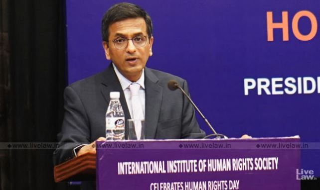 भारत में मानवाधिकारों का संरक्षण अदालत तक सीमित नहीं  : जस्टिस डी वाई चंद्रचूड़