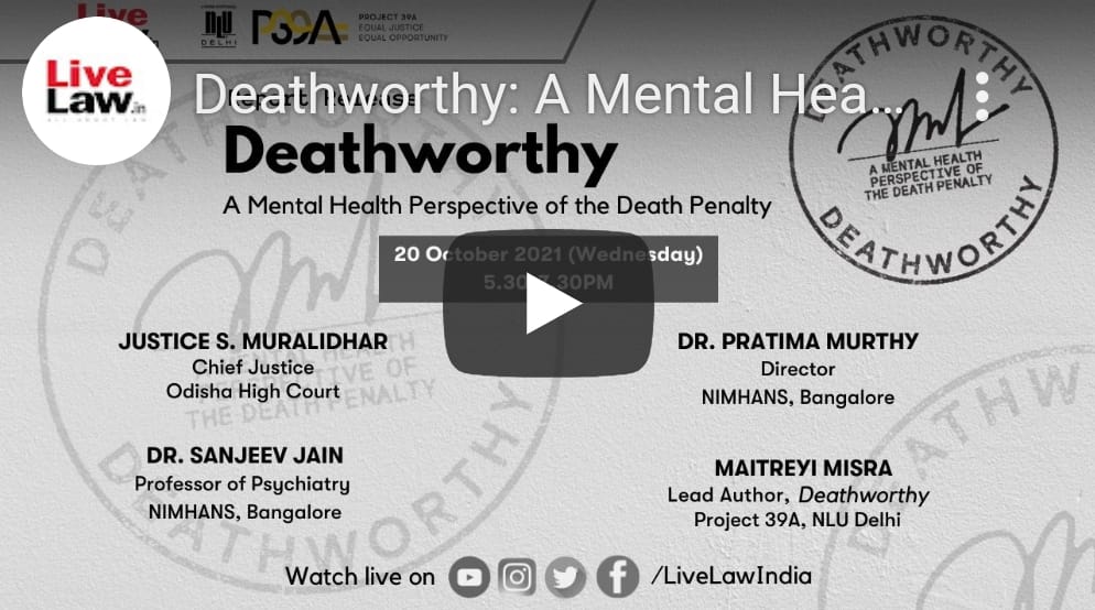 मृत्युदंड के मानसिक स्वास्थ्य परिप्रेक्ष्य पर जस्टिस मुरलीधर के विचार LIVE