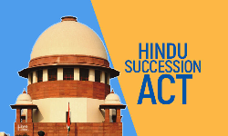 S. 25 Hindu Succession Act | हत्या का आरोपी, मारे गए व्यक्ति की संपत्ति पर उत्तराधिकार का दावा नहीं कर सकता: सुप्रीम कोर्ट