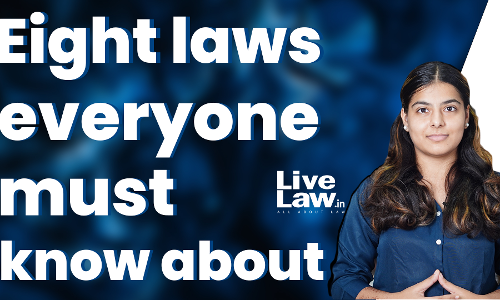ऐसे आठ कानून जिनकी जानकारी हर नागरिक को होनी चाहिए, देखिए वीडियो