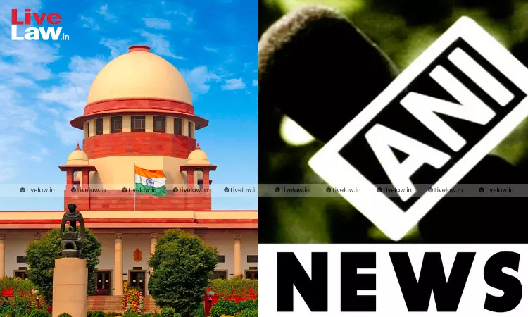 सुप्रीम कोर्ट ने केंद्र को समाचार एजेंसी एएनआई द्वारा कर चोरी की जानकारी देने वाले को इनाम की राशि पर नए सिरे से निर्णय लेने का निर्देश दिया