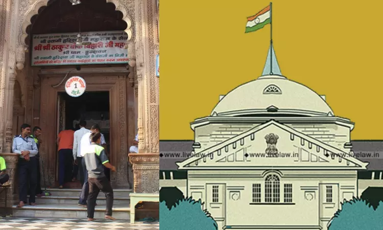 वृन्दावन बांकेबिहारी कॉरिडोर | राज्य परियोजना और लोगों के जीवन को लेकर गंभीर नहीं; इसकी नज़र मंदिर के पैसे पर: इलाहाबाद हाईकोर्ट