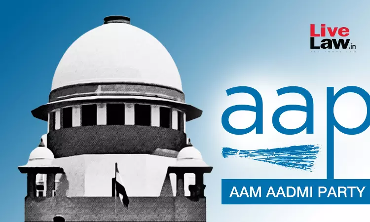 AAP ने कार्यालय के लिए दिल्ली में जमीन आवंटन की मांग वाली सुप्रीम कोर्ट से याचिका वापस ली