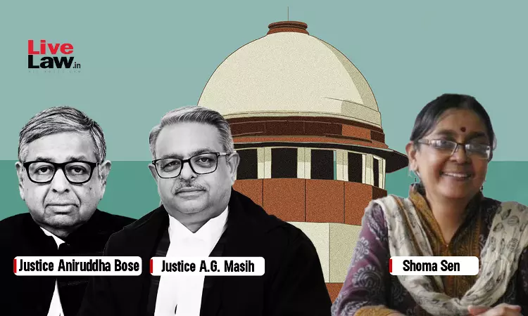 शोमा सेन के खिलाफ लगाए गए आरोप प्रथम दृष्ट्या सच हैं, इस पर भरोसा करने का कोई आधार नहीं: भीमा कोरेगांव मामले में सुप्रीम कोर्ट शोमा सेन के खिलाफ लगाए गए आरोप प्रथम दृष्ट्या सच हैं, इस पर भरोसा करने का कोई आधार नहीं: भीमा कोरेगांव मामले में सुप्रीम कोर्ट