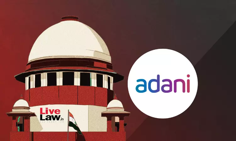 सुप्रीम कोर्ट ने SEZ के लिए अडानी पोर्ट्स को अलॉट की गई 108 हेक्टेयर गौचर ज़मीन की रिकवरी का आदेश रद्द किया