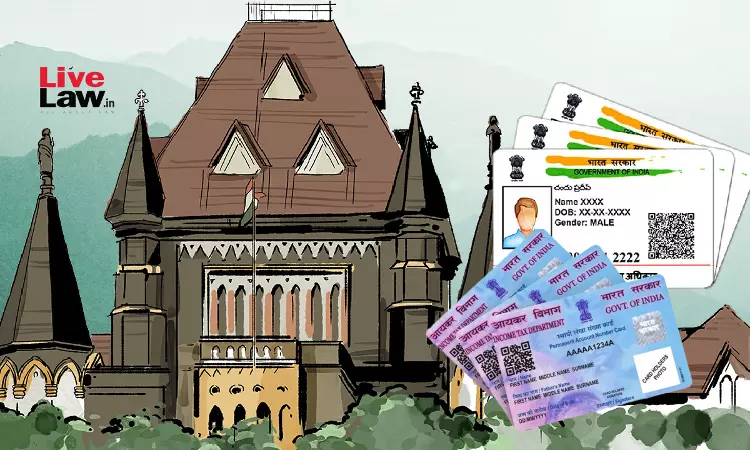 बॉम्बे हाईकोर्ट ने विदेशी नागरिकों को फर्जी आधार और पैन कार्ड बनवाने में मदद करने वालों के खिलाफ सख्त कार्रवाई करने का निर्देश दिया