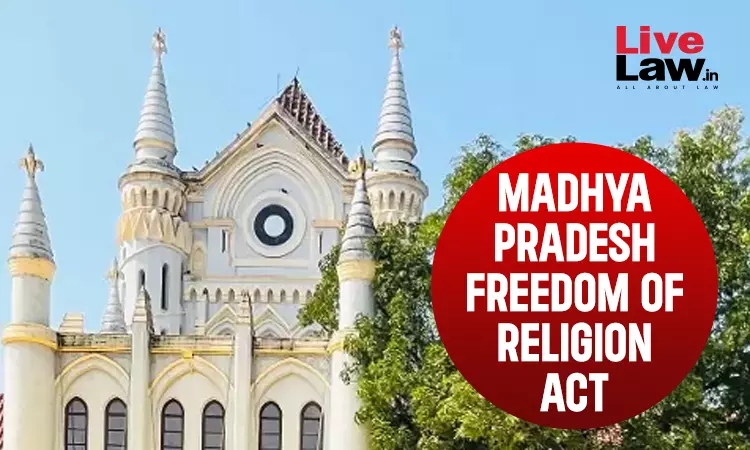 धर्मांतरण मामले में आरोपी को राहत नहीं, एमपी हाईकोर्ट ने FIR रद्द करने से किया इनकार