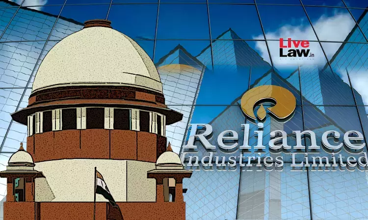 रिलायंस द्वारा KG Besin से यूपी को गैस की सप्लाई इंटर-स्टेट सेल, VAT लागू नहीं: सुप्रीम कोर्ट