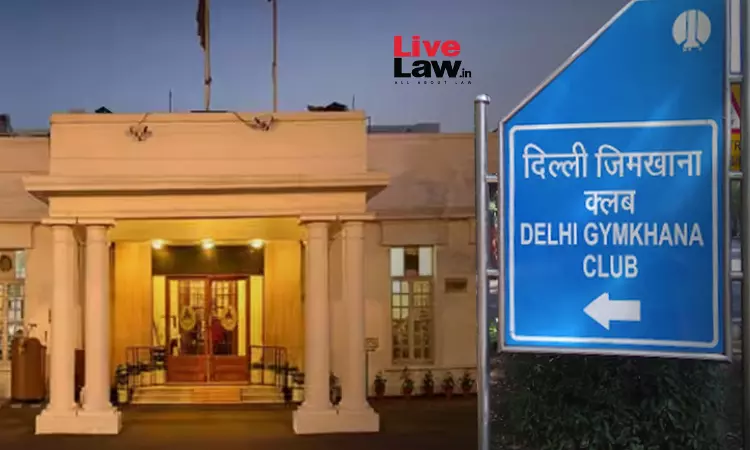 दिल्ली जिमखाना क्लब खाली करने के शो कॉज़ नोटिस के खिलाफ याचिका पर हाईकोर्ट ने मांगा केंद्र से जवाब