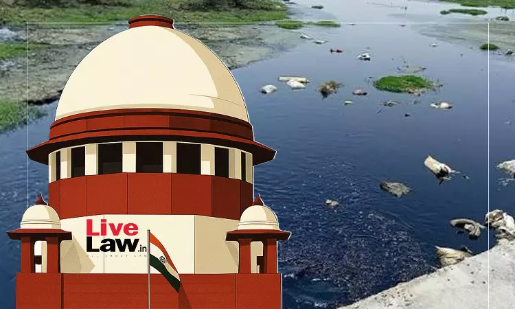 सुप्रीम कोर्ट ने राजस्थान को पर्यावरण से जुड़े मुद्दों से निपटने के लिए अंतर-विभागीय समूह और नदी प्राधिकरण बनाने का निर्देश दिया सुप्रीम कोर्ट ने राजस्थान को पर्यावरण से जुड़े मुद्दों से निपटने के लिए अंतर-विभागीय समूह और नदी प्राधिकरण बनाने का निर्देश दिया