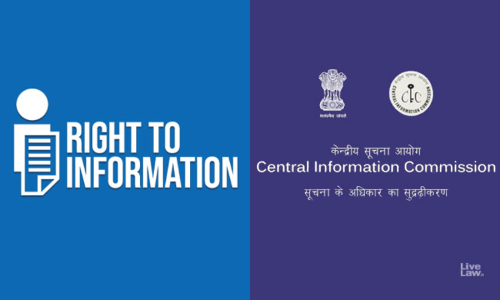 RTI Act के तहत छात्र द्वारा मांगी गई आंसर स्क्रिप्ट के लिए यूनिवर्सिटी कोई इंटरनल फ़ीस नहीं ले सकती: CIC