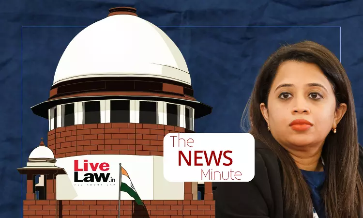 प्रेस की आज़ादी सीमित करने के लिए विधायी विशेषाधिकारों का इस्तेमाल नहीं होना चाहिए: सुप्रीम कोर्ट में द न्यूज़ मिनट
