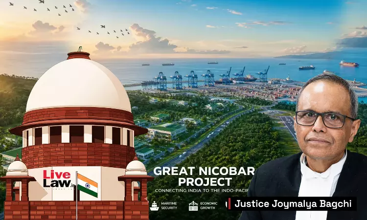 Great Nicobar Project | संस्कृति को बचाना संविधान से सुरक्षित मौलिक अधिकार: जस्टिस जॉयमाल्य बागची Great Nicobar Project | संस्कृति को बचाना संविधान से सुरक्षित मौलिक अधिकार: जस्टिस जॉयमाल्य बागची