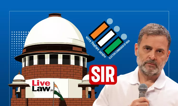 BREAKING| राहुल गांधी ने SIR प्रक्रिया को लेकर ECI के खिलाफ सुप्रीम कोर्ट में दायर की रिट याचिका